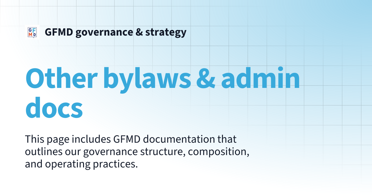 Other bylaws & admin docs | GFMD governance & strategy